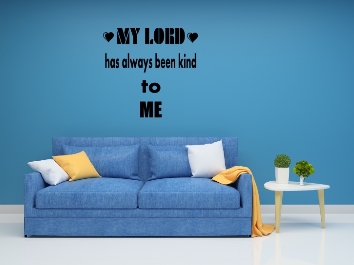My Lord Has Always Been Kind to Me - Muslims Wall Decal